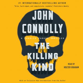 Killing Kind: A Charlie Parker Thriller, John Connolly