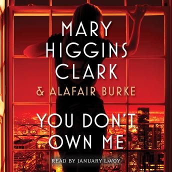 You Don't Own Me, Alafair Burke, Mary Higgins Clark