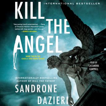 Kill the Angel: A Novel, Sandrone Dazieri