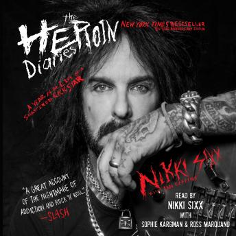 Download Heroin Diaries: Ten Year Anniversary Edition: A Year in the Life of a Shattered Rock Star by Nikki Sixx