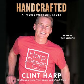 Download Handcrafted: A Woodworker's Story by Clint Harp