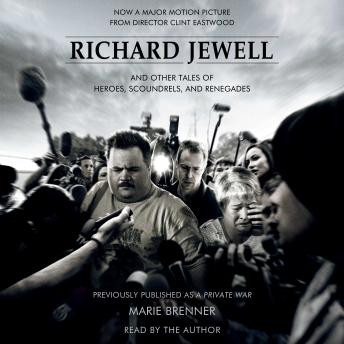 A Richard Jewell: And Other Tales of Heroes, Scoundrels, and Renegades