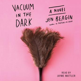 Vacuum in the Dark: A Novel