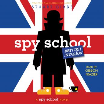 Listen Spy School British Invasion By Stuart Gibbs Audiobook audiobook