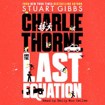 Charlie Thorne and the Last Equation, Stuart Gibbs