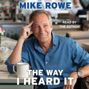 Download Way I Heard It by Mike Rowe