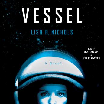 Vessel: A Novel, Lisa A. Nichols