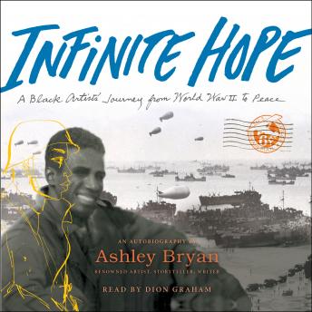 Infinite Hope: A Black Artist's Journey from World War II to Peace sample.