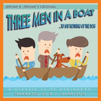 Three Men In a Boat: To Say Nothing of the Dog