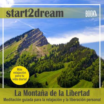 [Spanish] - Meditación Guiada 'La Montaña de la Libertad'