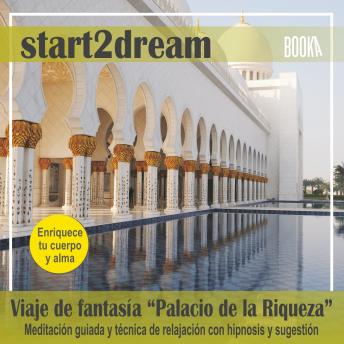 [Spanish] - Meditación Guiada 'El Palacio de la Riqueza'