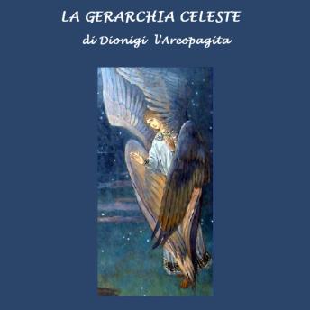 Download Gerarchia Celeste, La by Dionigi L'aeropagita