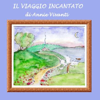 [Italian] - Viaggio incantato, Il