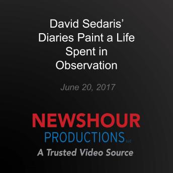 David Sedaris' Diaries Paint a Life Spent in Observation