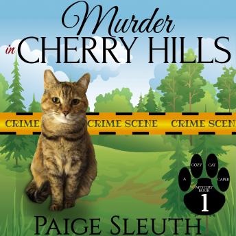 Murder in Cherry Hills: A Cat Cozy Murder Mystery Whodunit