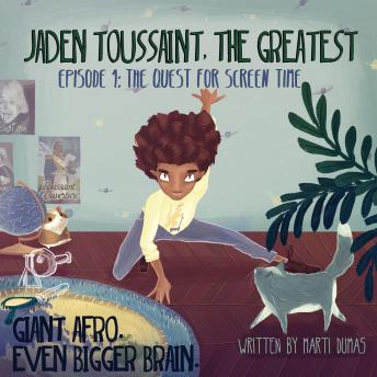 Get Best Audiobooks Kids Jaden Toussaint, the Greatest Episode 1: The Quest for Screen Time by Marti Dumas Free Audiobooks Kids free audiobooks and podcast