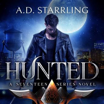 Hunted: A Seventeen Series Novel Book 1