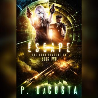 Escape: The 1000 Revolution, #2, Pippa Dacosta