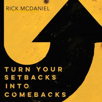 Turn Your Setbacks Into Comebacks
