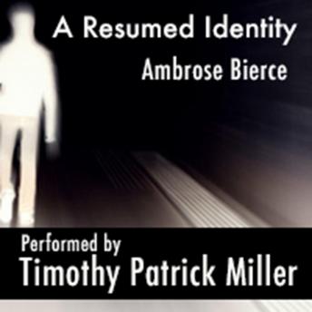 Resumed Identity, Audio book by Ambrose Bierce