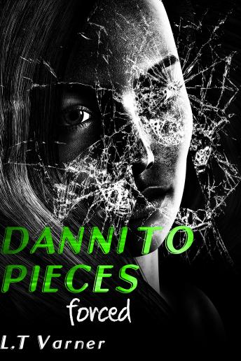 Danni To Pieces: Forced sample.