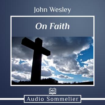 On Faith, John Wesley