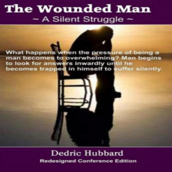 Wounded Man: A Silent Struggle, Dedric Hubbard