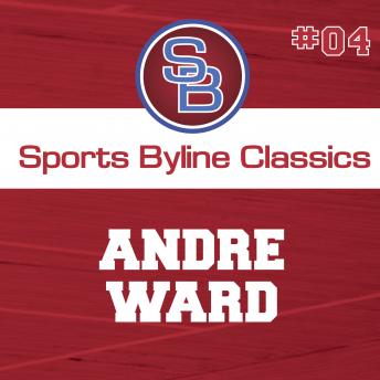 Sports Byline: Andre Ward