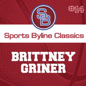 Sports Byline: Brittney Griner