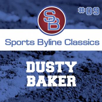 Sports Byline: Dusty Baker