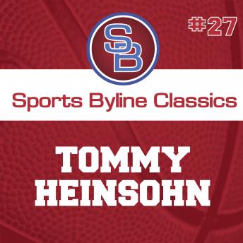 Sports Byline: Tommy Heinsohn
