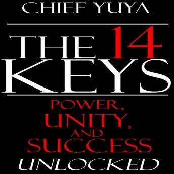 14 Keys: Power, Unity, and Success Unlocked, Chief Yuya