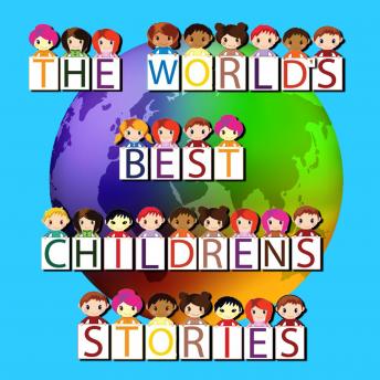 World's Best Children's Stories, Audio book by Traditional , Roger William Wade