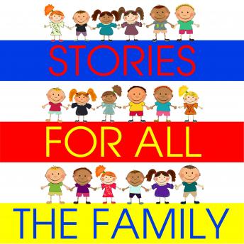 Stories for All the Family, Kathy James, Hans C Anderson, Simon Firth, William Vandyck, Tim Firth