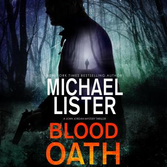 Blood Oath: a John Jordan Mystery