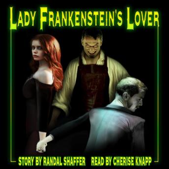 Lady Frankenstein's Lover: Shivers: Tales of Erotic Nightmare Book 2