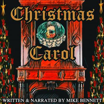 Listen Best Audiobooks Religion and Spirituality Christmas Carol by Mike Bennett Audiobook Free Online Religion and Spirituality free audiobooks and podcast