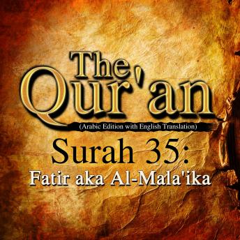 The Qur'an - Surah 35 - Fatir aka Al-Mala'ika
