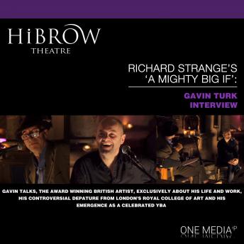 HiBrow: Richard Strange's A Mighty Big If - Gavin Turk, Gavin Turk, Richard Strange