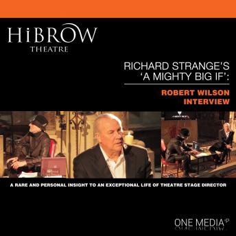 HiBrow: Richard Strange's A Mighty Big If - Robert Wilson