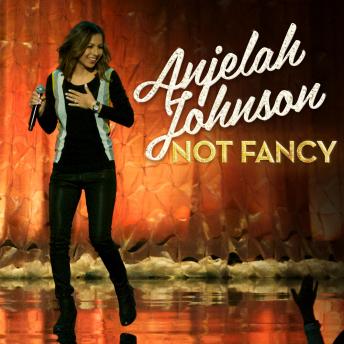 Not Fancy, Audio book by Anjelah Johnson