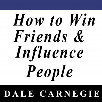 How to Win Friends & Influence People, Audio book by Dale Carnegie
