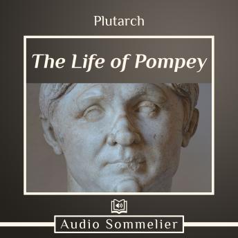Life of Pompey, Audio book by Plutarch , Bernadotte Perrin