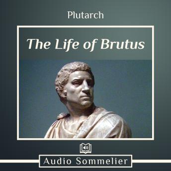 Life of Brutus, Audio book by Plutarch , Bernadotte Perrin