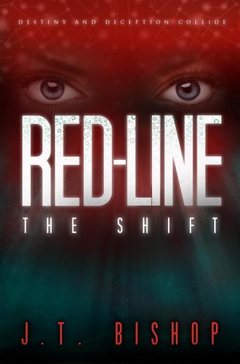 Red-Line: The Shift