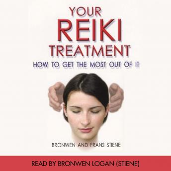 Your Reiki Treatment: How To Get The Most Out Of it