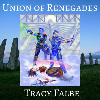 Union of Renegades: The Rys Chronicles Book I, Tracy Falbe