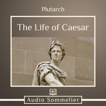 Life of Caesar, Audio book by Plutarch , Bernadotte Perrin