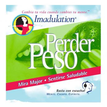 [Spanish] - Perder Peso: Mira Major - Sentirse Saludable