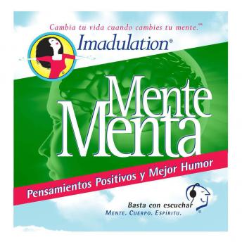 [Spanish] - Menta Mente: Pensamientos Posivitos y Mejor Humor